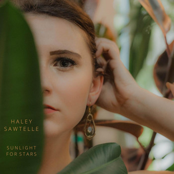 Haley Sawtelle - Sunlight for Stars