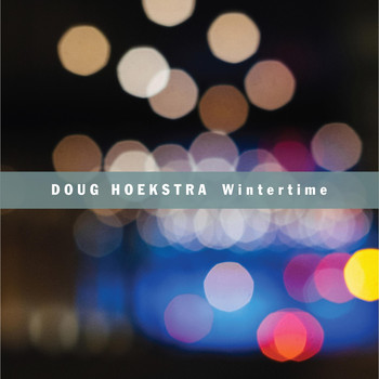 Doug Hoekstra - Wintertime