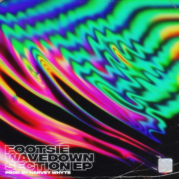 Footsie - Wavedown Section (Explicit)