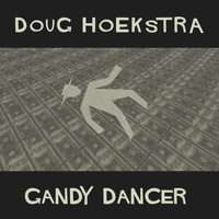Doug Hoekstra - Gandy Dancer