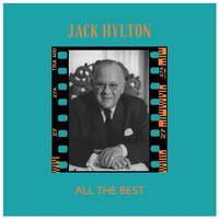 Jack Hylton - All the Best