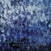 Alexandre Guerra - Ballet de Azul e Vento