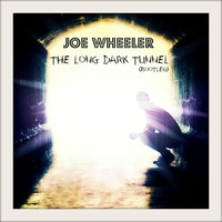 Joe Wheeler - The Long Dark Tunnel (Bootleg)