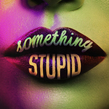 Jonas Blue - Something Stupid (KC Lights Remix)