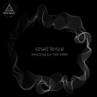 Sishi Rosch - Dancing in the Dark (Dubbed out Mix)