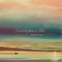 Alexandre Guerra - Concerto Para a Alma