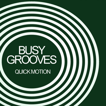 Various Artists - Busy Grooves: Quick Motion