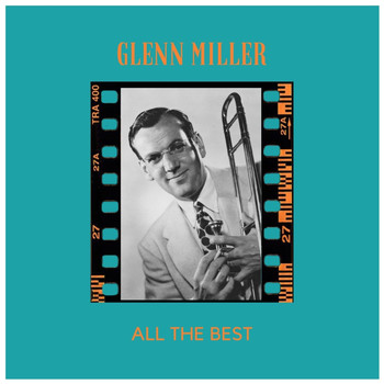 Glenn Miller - All the Best