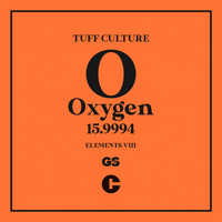 Tuff Culture - Elements 8 (Oxygen Edition)