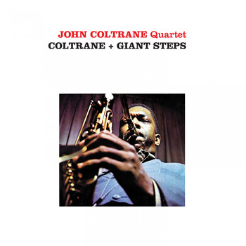 John Coltrane - Coltrane + Giant Steps