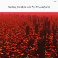 Kaosklap - Immaterial (Acki, Alex Mykonos Remix)