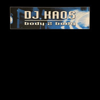 DJ Kaos - Body 2 Body