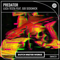 Luca Testa featuring Gid Sedgwick - Predator