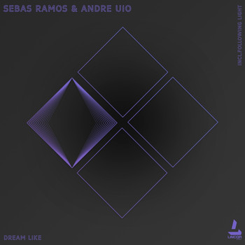 Andre UIO and Sebas Ramos - Dream Like