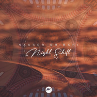 Nasser Shibani - Night Shift