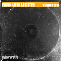 Rob Williams - Sundown