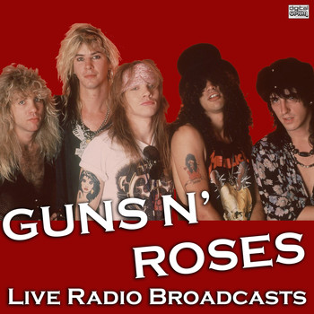 Guns N' Roses - Live Radio Broadcasts (Live)