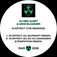 DJ Red Alert & Mike Slammer - In Effect (The Remixes)