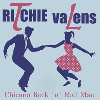Ritchie Valens - Chicano Rock 'n' Roll Man
