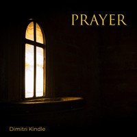 Dimitri Kindle - Prayer
