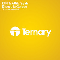LTN & Attila Syah - Silence Is Golden