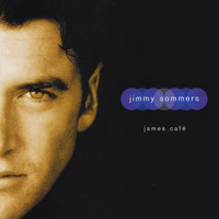 Jimmy Sommers - James Café