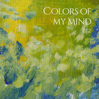 Maria Grönlund - Colors of My Mind, Pt. 2