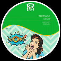 Tyler Coey - Wow EP
