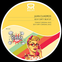 Juan Cuadros - Sexy Dirty Beat
