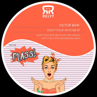 Victor Bari - Don´t Fuck with Me