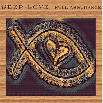 Full Assurance - Deep Love