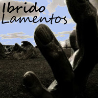 Ibrido - Lamentos