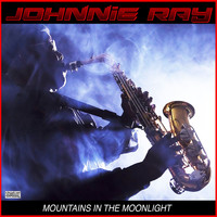 Johnnie Ray - Mountains In The Moonlight