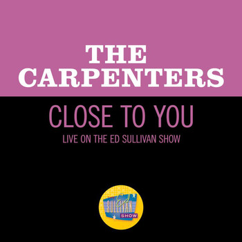Carpenters - Close To You (Live On The Ed Sullivan Show, October 18, 1970)