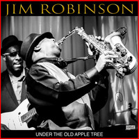 Jim Robinson - Under The Old Apple Tree