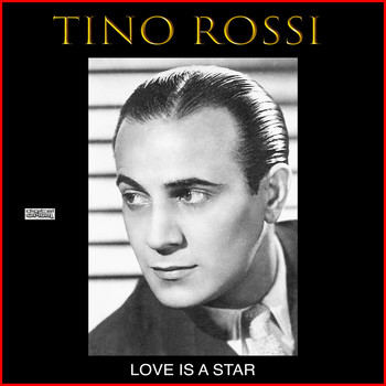 Tino Rossi - Love Is A Star