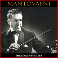 Mantovani - The Italian Fantasy
