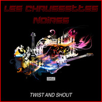 Les Chaussettes Noires - Twist And Shout