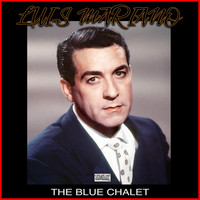 Luis Mariano - The Blue Chalet
