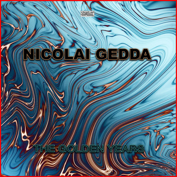 Nicolai Gedda - The Golden Years