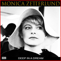 Monica Zetterlund - Deep In A Dream