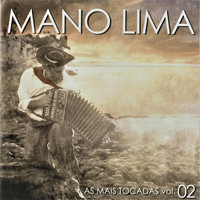 Mano Lima - As Mais Tocadas do Mano Lima, Vol. 2