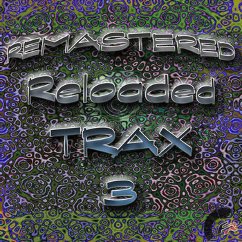 Various Artists - Remastered Reloaded Trax 3