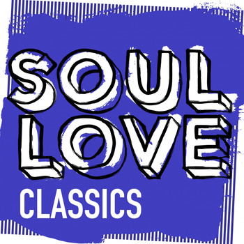 Various Artists - Soul Love Classics