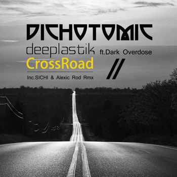 Deeplastik ft Dark Overdose - CrossRoad