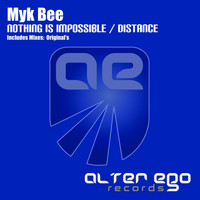Myk Bee - Nothing Is Impossible / Distance
