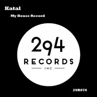 Katal - My House Record