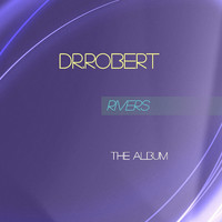DR.ROBERT - Rivers