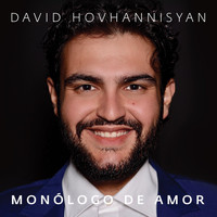 David Hovhannisyan - Monólogo de Amor