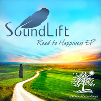 SoundLift - Road To Happiness EP